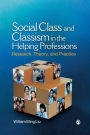 Social Class and Classism in the Helping Professions: Research, Theory, and Practice / Edition 1