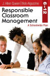 Alternative view 1 of Responsible Classroom Management, Grades 6-12: A Schoolwide Plan / Edition 1