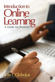 Title: Introduction to Online Learning: A Guide for Students / Edition 1, Author: Julie L. Globokar