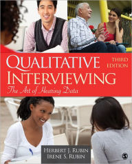 Title: Qualitative Interviewing: The Art of Hearing Data / Edition 3, Author: Herbert J. Rubin