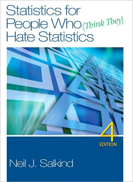 Statistics For People Who (Think They) Hate Statistics / Edition 4 By ...