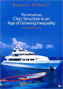 The American Class Structure in an Age of Growing Inequality / Edition 8