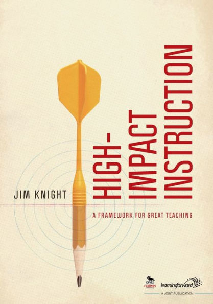 High-Impact Instruction: A Framework for Great Teaching / Edition 1