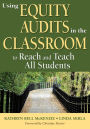 Using Equity Audits in the Classroom to Reach and Teach All Students / Edition 1