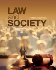 Title: Law and Society / Edition 1, Author: Matthew Lippman