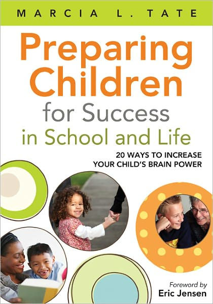 Preparing Children for Success in School and Life: 20 Ways to Increase Your Child's Brain Power ...
