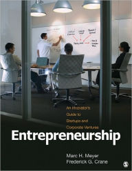 Entrepreneurship: An Innovator's Guide to Startups and Corporate Ventures