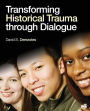 Transforming Historical Trauma through Dialogue / Edition 1