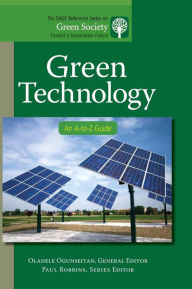 Title: Green Technology: An A-to-Z Guide / Edition 1, Author: Dustin R. Mulvaney