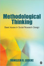 Methodological Thinking: Basic Principles of Social Research Design / Edition 1