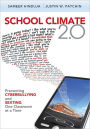 School Climate 2.0: Preventing Cyberbullying and Sexting One Classroom at a Time / Edition 1
