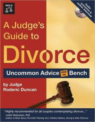 A Judge's Guide To Divorce: Uncommon Advice From the Bench / Edition 1