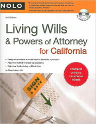Living Wills & Powers of Attorney for California / Edition 3