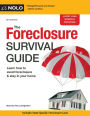 The Foreclosure Survival Guide: Keep Your House or Walk Away With Money in Your Pocket