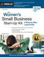 The Women's Small Business Start-Up Kit: A Step-by-Step Legal Guide