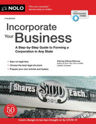 Title: Incorporate Your Business: A Step-by-Step Guide to Forming a Corporation in Any State, Author: Anthony Mancuso Attorney
