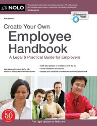 Title: Create Your Own Employee Handbook: A Legal & Practical Guide for Employers, Author: Lisa Guerin J.D.