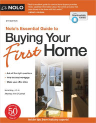 Title: Nolo's Essential Guide to Buying Your First Home, Author: Ilona Bray J.D.