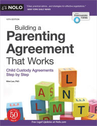 Title: Building a Parenting Agreement That Works: Child Custody Agreements Step by Step, Author: Mimi Lee PhD