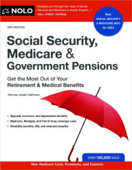 Title: Social Security, Medicare & Government Pensions: Get the Most Out of Your Retirement and Medical Benefits, Author: Joseph Matthews Attorney