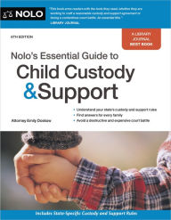 Title: Nolo's Essential Guide to Child Custody and Support, Author: Emily Doskow Attorney