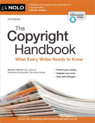 Title: Copyright Handbook, The: What Every Writer Needs to Know, Author: Stephen Fishman J.D.