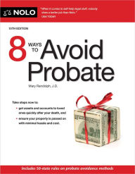 Title: 8 Ways to Avoid Probate, Author: Mary Randolph J.D.