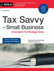 Title: Tax Savvy for Small Business: A Complete Tax Strategy Guide, Author: Stephen Fishman J.D.