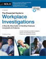 Essential Guide to Workplace Investigations, The: A Step-By-Step Guide to Handling Employee Complaints & Problems