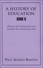 A History of Education: Rhythm, Soul, Intelligence and The Male Sex S Intelligence Tests
