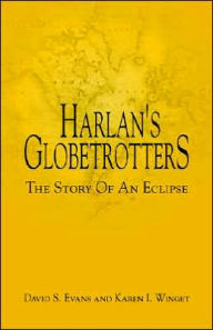 Title: Harlan's Globetrotters, Author: David S Evans