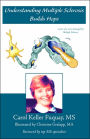 Understanding Multiple Sclerosis Builds Hope