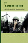 The Bamboo Shoot: The Story of the 2nd Airboat Platoon