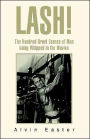 Lash: The Hundred Great Scenes of Men Being Whipped in the Movies