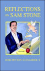 Reflections on Sam Stone