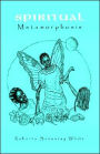 Spiritual Metamorphosis