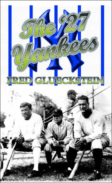 The '27 Yankees