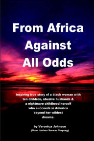 Title: From Africa Against All Odds, Author: Veronica Johnson