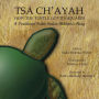 Tsa Ch'ayah How the Turtle Got Its Squares: A Traditional Caddo Indian Children's Story