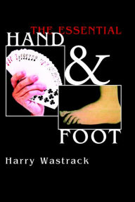 Title: The Essential Hand & Foot, Author: Harry Wastrack