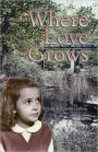 Where Love Grows