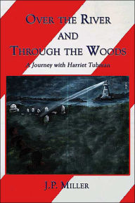 Over The River And Through The Woods