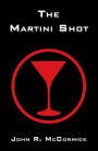 The Martini Shot