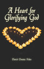 A Heart For Glorifying God