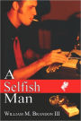 A Selfish Man