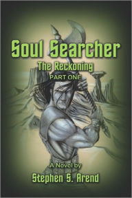 Soul Searcher, The Reckoning Part One