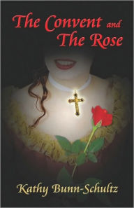 The Convent And The Rose