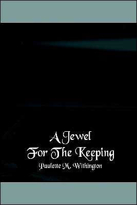 A JEWEL FOR THE KEEPING