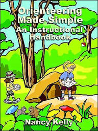 Orienteering Made Simple: An Instructional Handbook