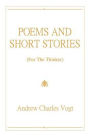 POEMS AND SHORT STORIES: (For The Thinker)